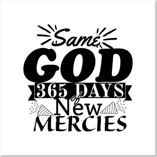 Same God, 365 days of New Mercies, New year, Christian design Posters and Art